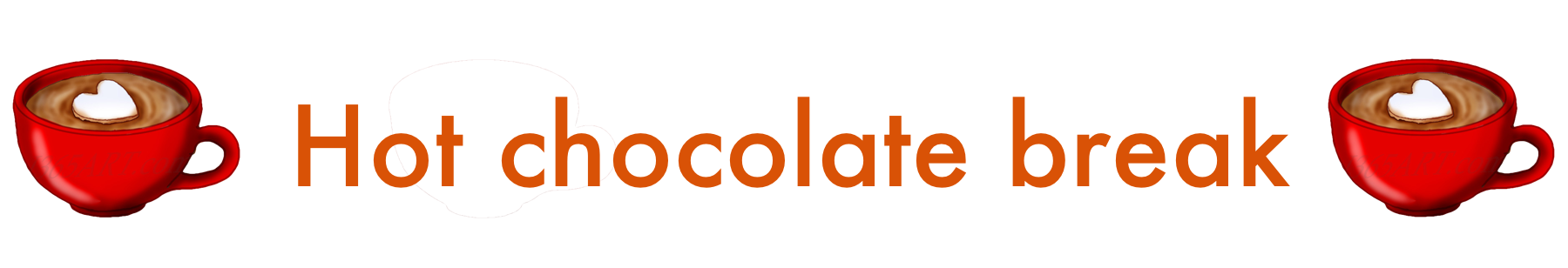 Hot Chocolate Break Banner